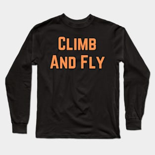 Climb And Fly Long Sleeve T-Shirt